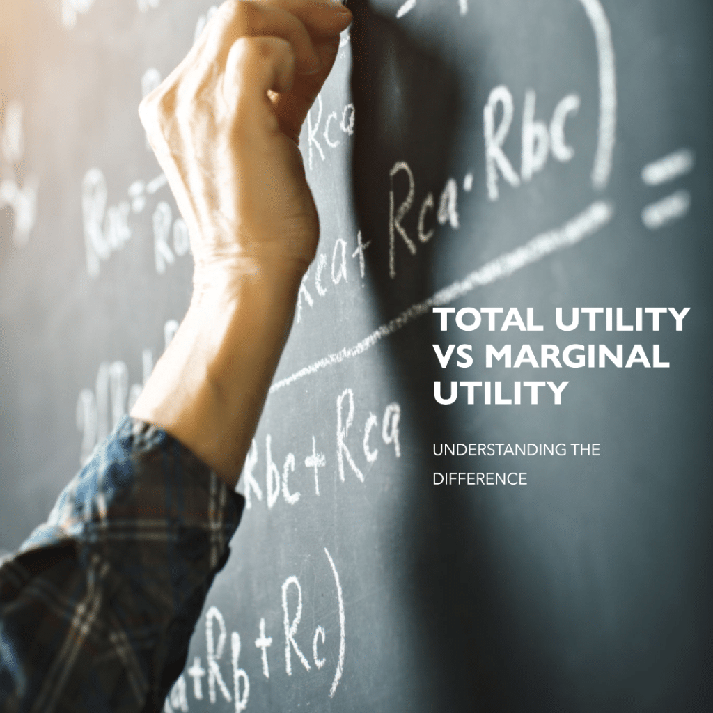 TOTAL UTILITY VS MARGINAL UTLITY